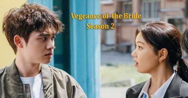 Vengeance of the Bride Season 2 Web Series: release date, cast, story, teaser, trailer, firstlook, rating, reviews, box office collection and preview